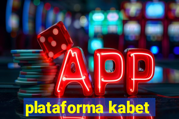 plataforma kabet